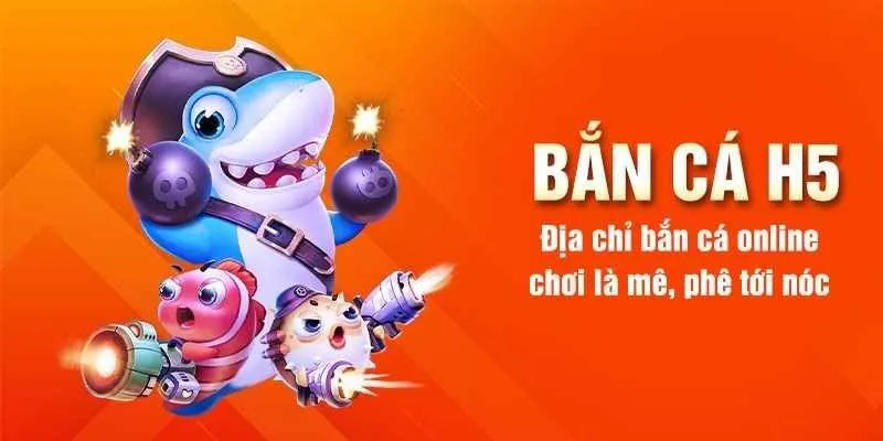 Ưu điểm game bắn cá h5