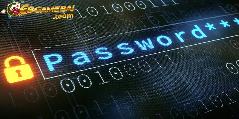 Đổi mật khẩu 68 game bài - Hướng dẫn 2 cách làm an toàn 11 Cần sử dụng mật khẩu mới không trùng tên tài khoản